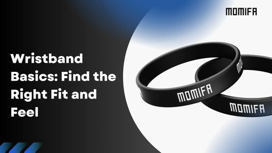 Wristband Basics: Find the Right Fit and Feel